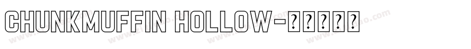 Chunkmuffin Hollow字体转换